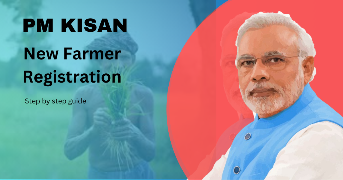 PM KISAN New Farmer Registration process